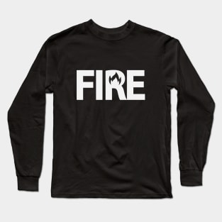 Fire artistic typography design Long Sleeve T-Shirt